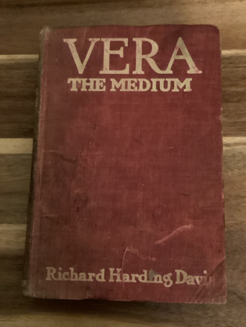Antique Book “Vera The Medium” by Richard Harding Davis” Copyright 1908
